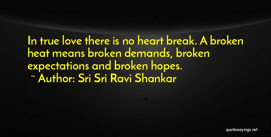 Demands In Love Quotes By Sri Sri Ravi Shankar