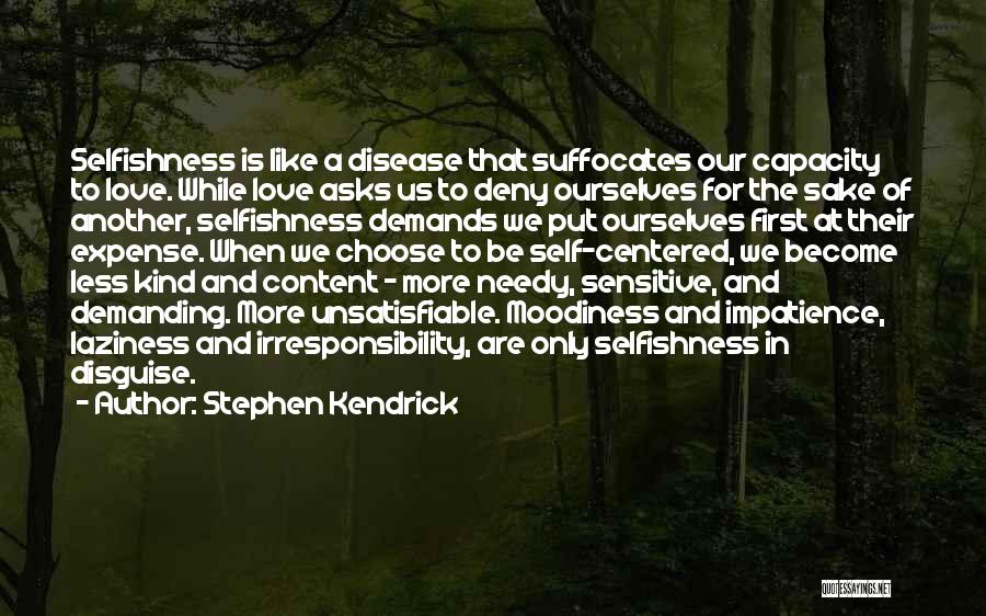 Demands In Love Quotes By Stephen Kendrick