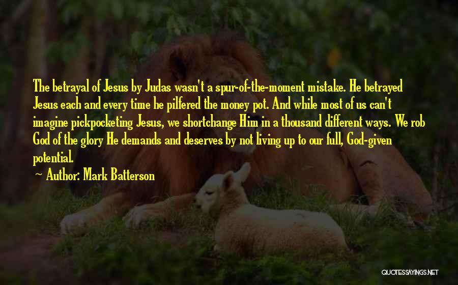 Demands Quotes By Mark Batterson