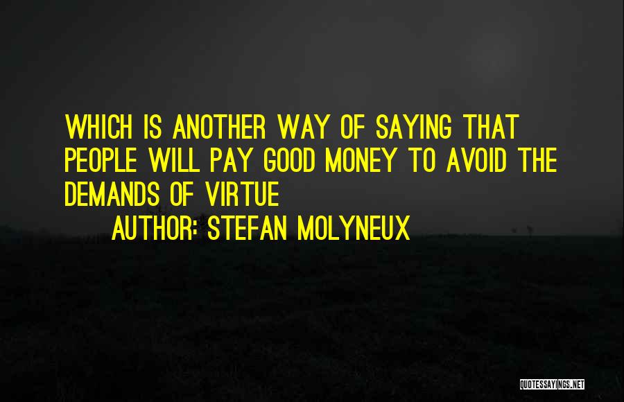 Demands Quotes By Stefan Molyneux