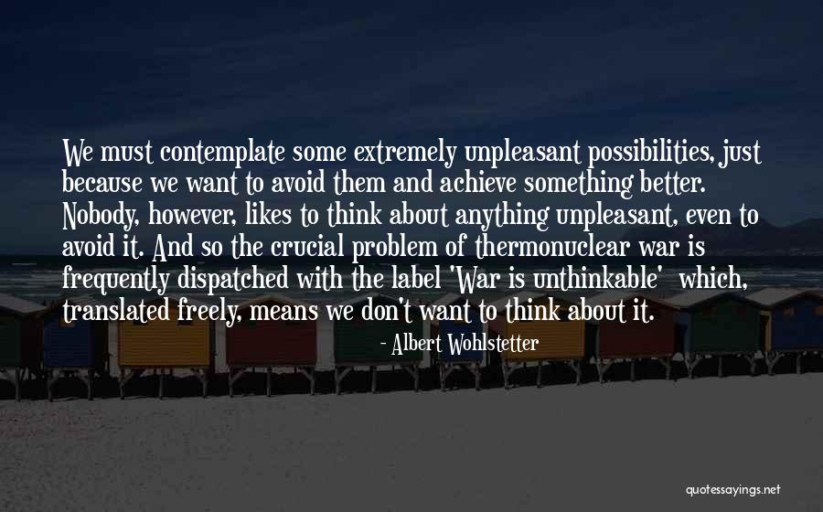 Demann Concrete Quotes By Albert Wohlstetter Demann Concrete Quotes By Albert Wohlstetter