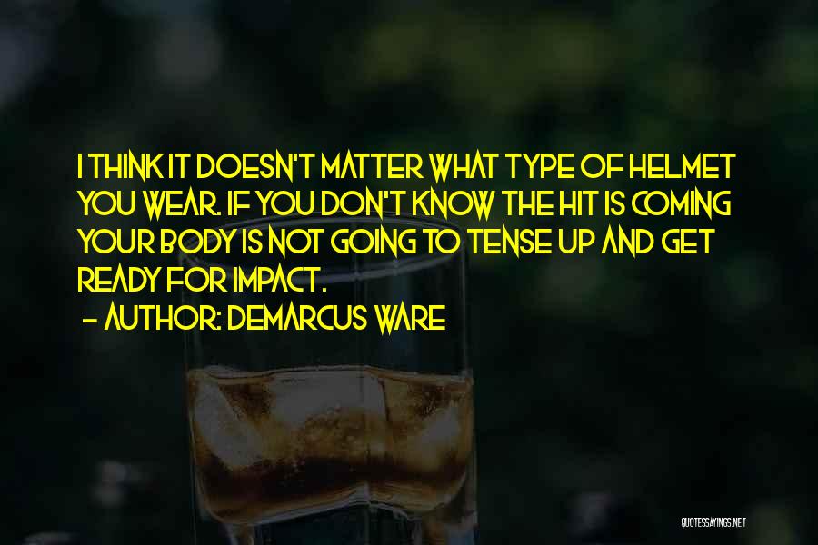 DeMarcus Ware Quotes 1193963