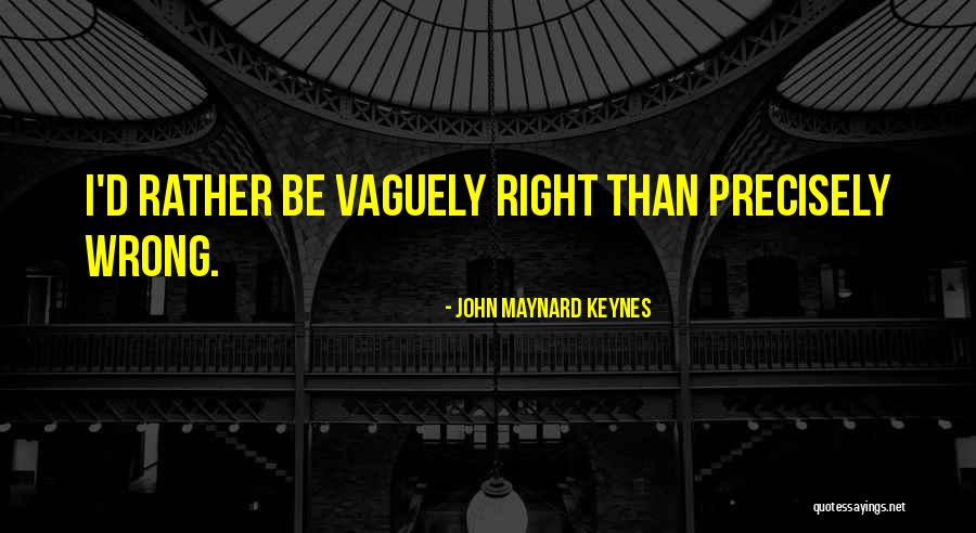 Demaree Method Quotes By John Maynard Keynes Demaree Method Quotes By John Maynard Keynes