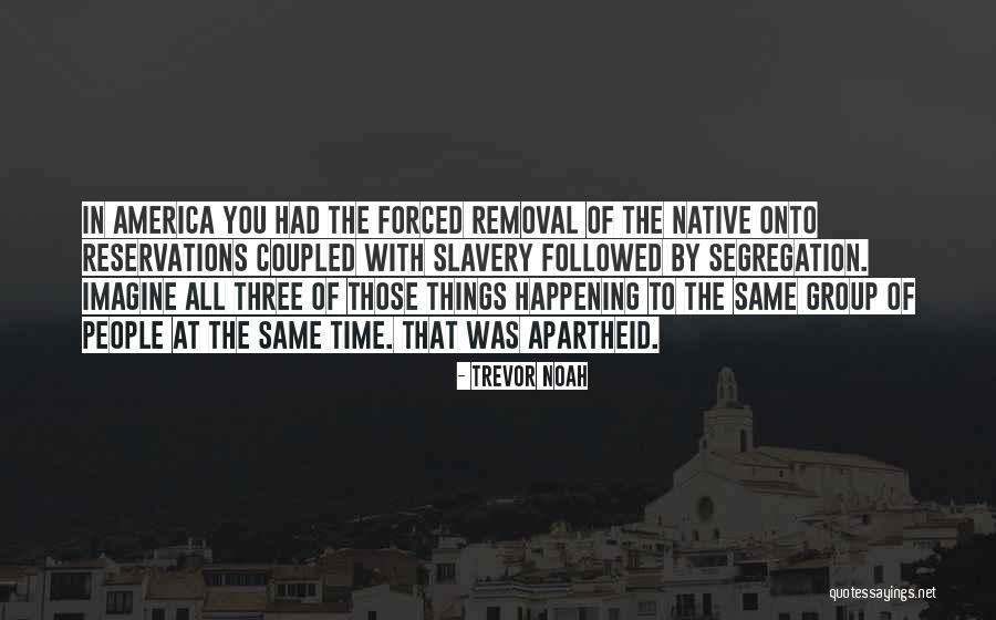 Demaret Erembodegem Quotes By Trevor Noah Demaret Erembodegem Quotes By Trevor Noah