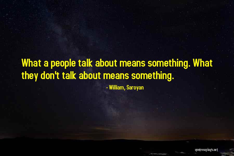 Demaris Harvey Quotes By William, Saroyan Demaris Harvey Quotes By William, Saroyan