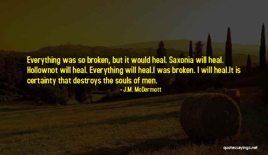 Demaris Lake Quotes By J.M. McDermott Demaris Lake Quotes By J.M. McDermott