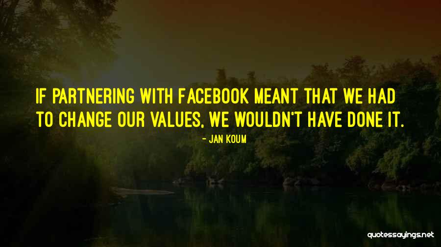 Demarius Smith Quotes By Jan Koum Demarius Smith Quotes By Jan Koum
