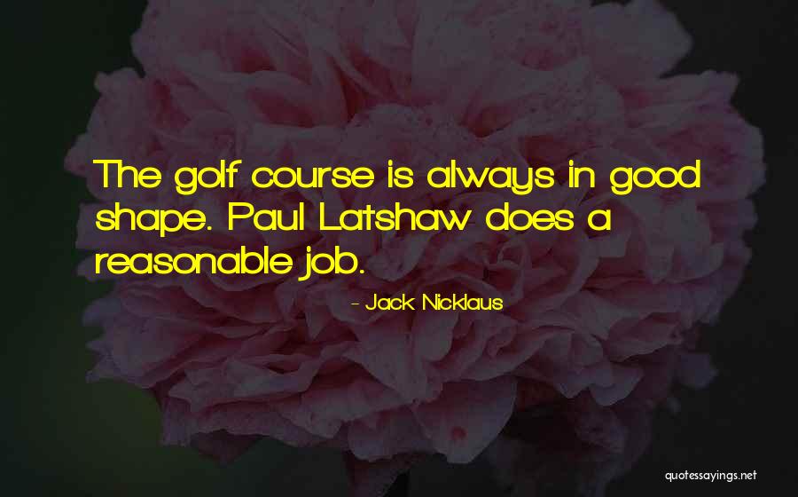 Demarko Sutherland Quotes By Jack Nicklaus Demarko Sutherland Quotes By Jack Nicklaus