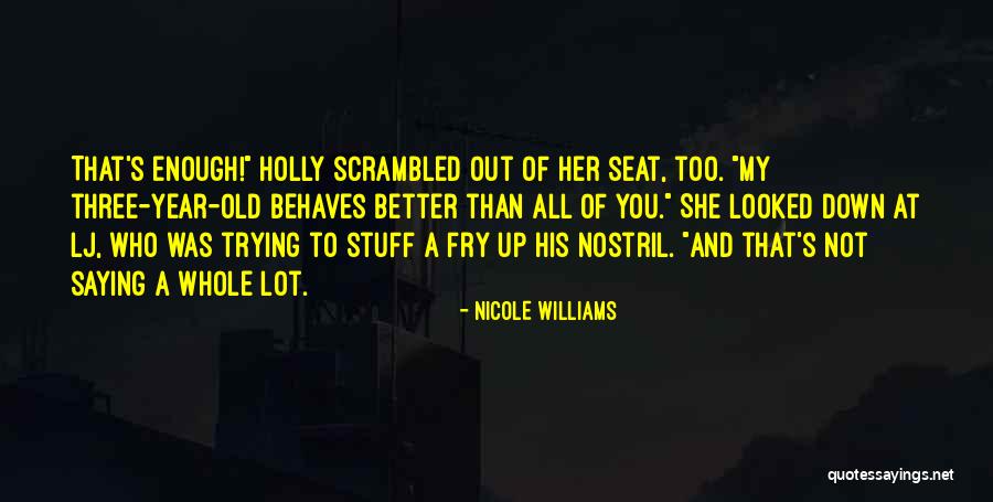 Demarques Thompson Quotes By Nicole Williams Demarques Thompson Quotes By Nicole Williams