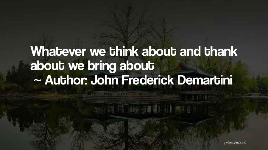 Demartini Quotes By John Frederick Demartini