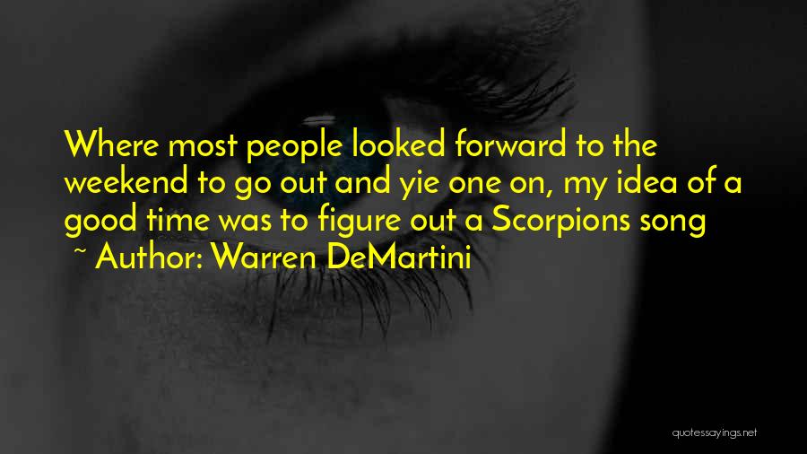 Demartini Quotes By Warren DeMartini