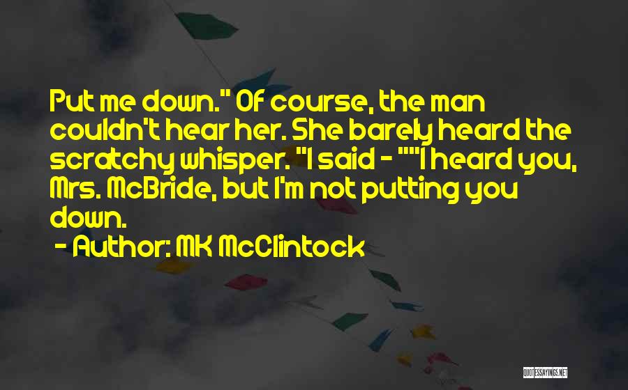 Demaskirati Quotes By MK McClintock