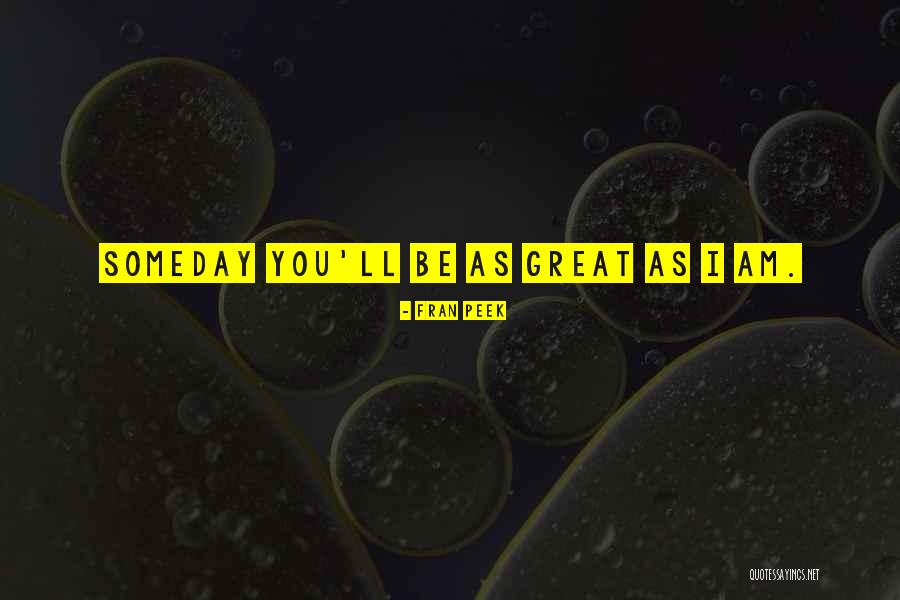 Demassification Has Contributed Quotes By Fran Peek Demassification Has Contributed Quotes By Fran Peek