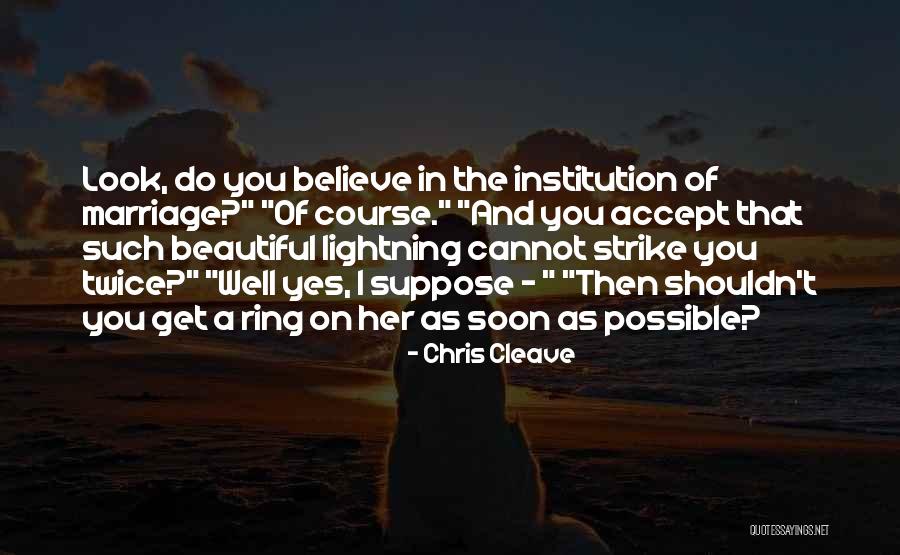 Dematerialized Architecture Quotes By Chris Cleave