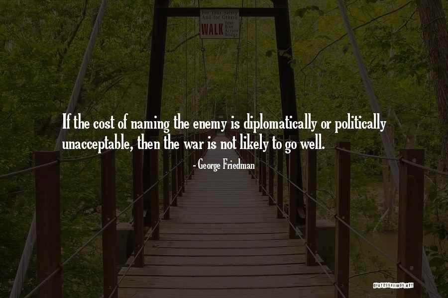 Dematteis Center Quotes By George Friedman Dematteis Center Quotes By George Friedman