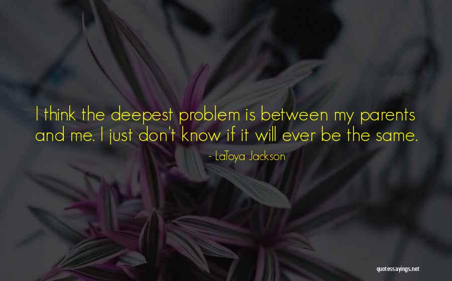 Demazin Side Quotes By LaToya Jackson Demazin Side Quotes By LaToya Jackson