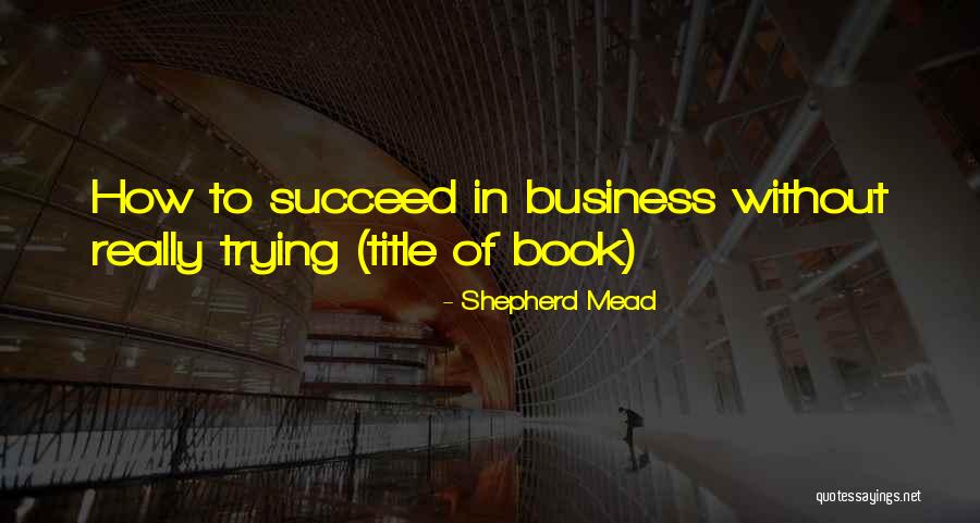 Dembski Intelligent Quotes By Shepherd Mead Dembski Intelligent Quotes By Shepherd Mead