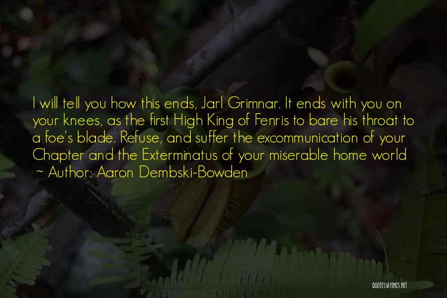 Dembski Quotes By Aaron Dembski-Bowden