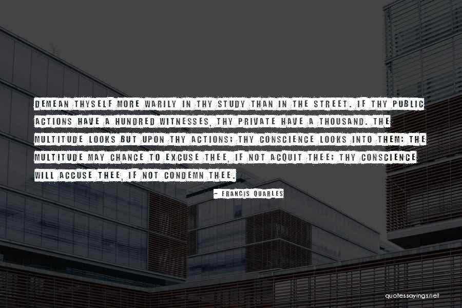 Demean You Quotes By Francis Quarles