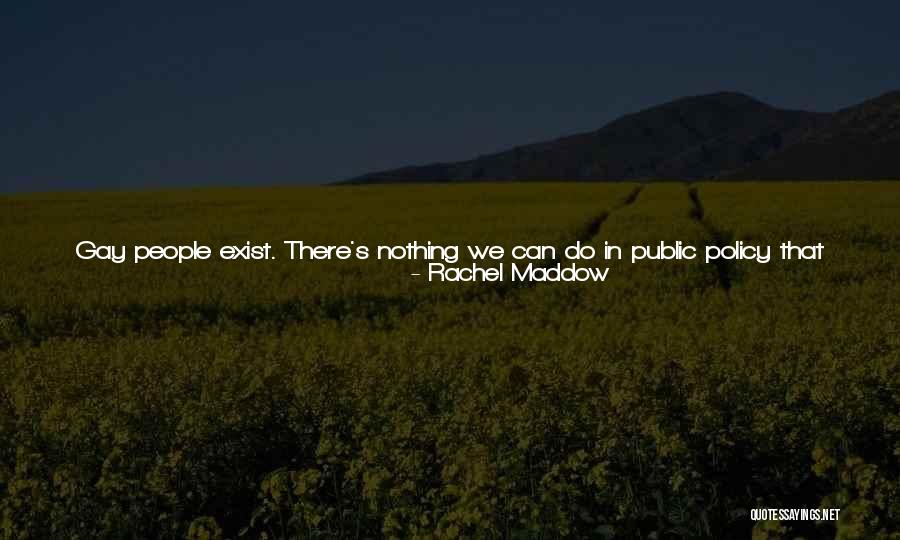 Demean You Quotes By Rachel Maddow