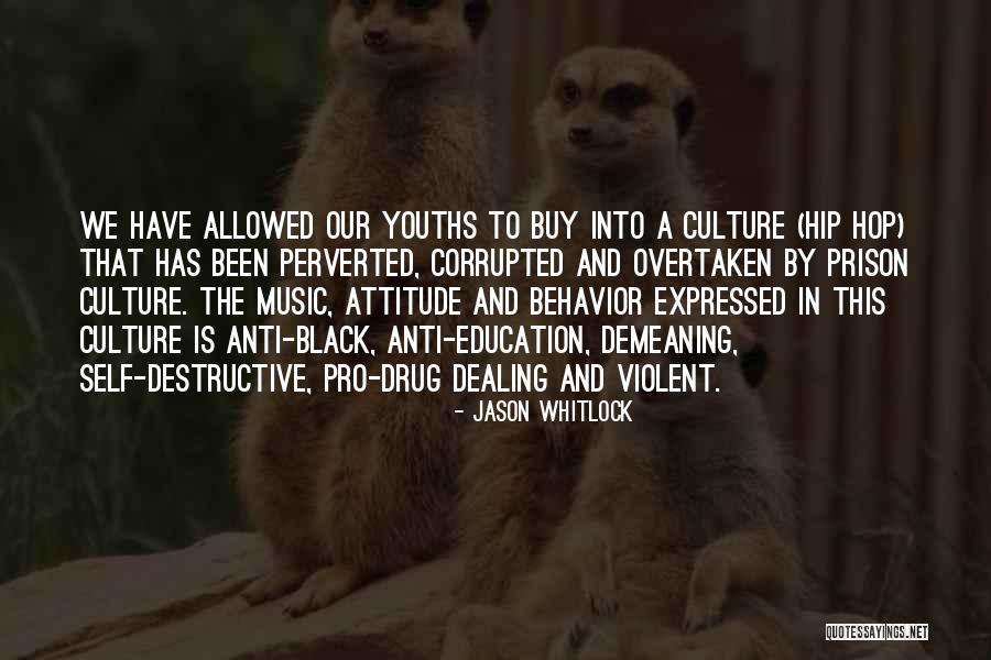 Demeaning Behavior Quotes By Jason Whitlock Demeaning Behavior Quotes By Jason Whitlock
