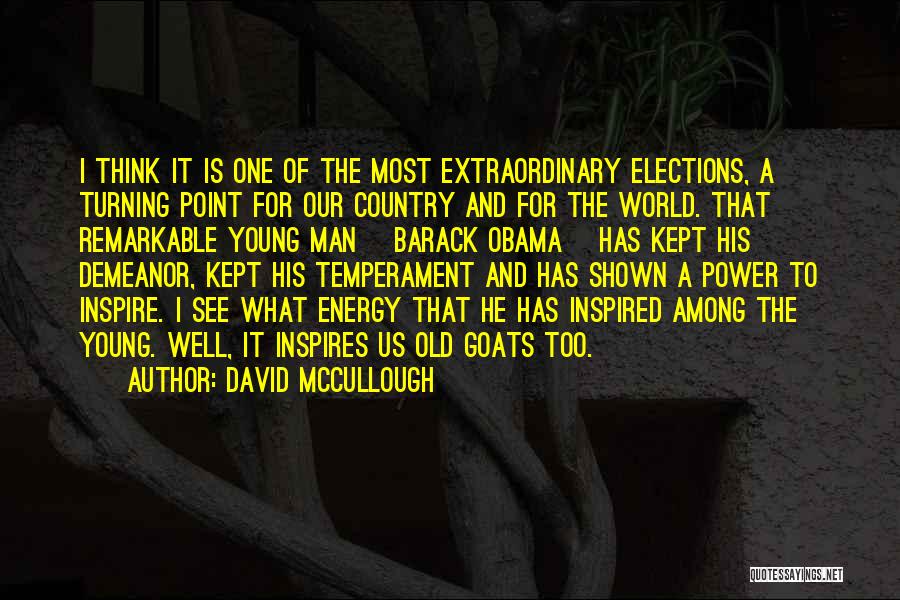 Demeanor Quotes By David McCullough