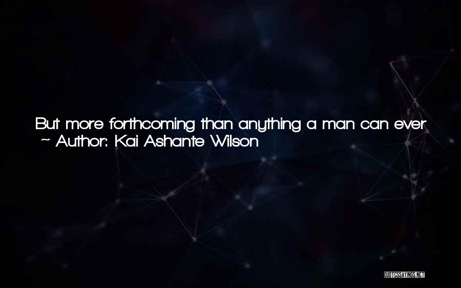 Demeanor Quotes By Kai Ashante Wilson