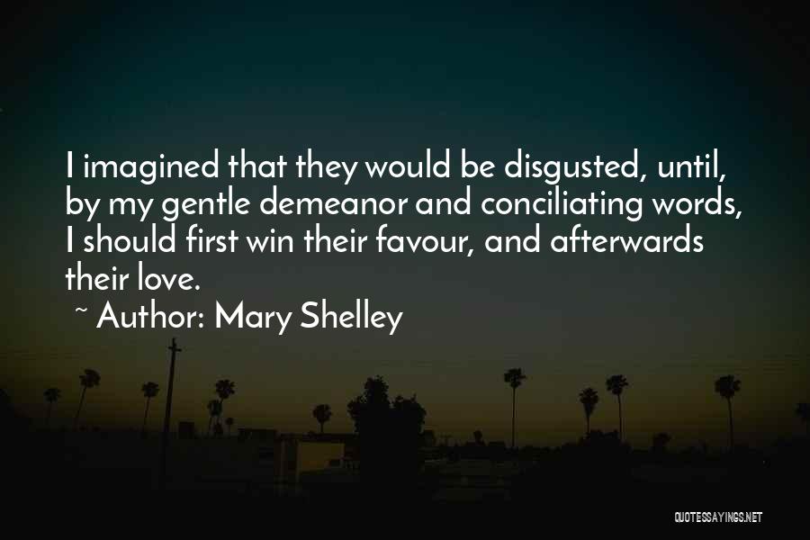 Demeanor Quotes By Mary Shelley