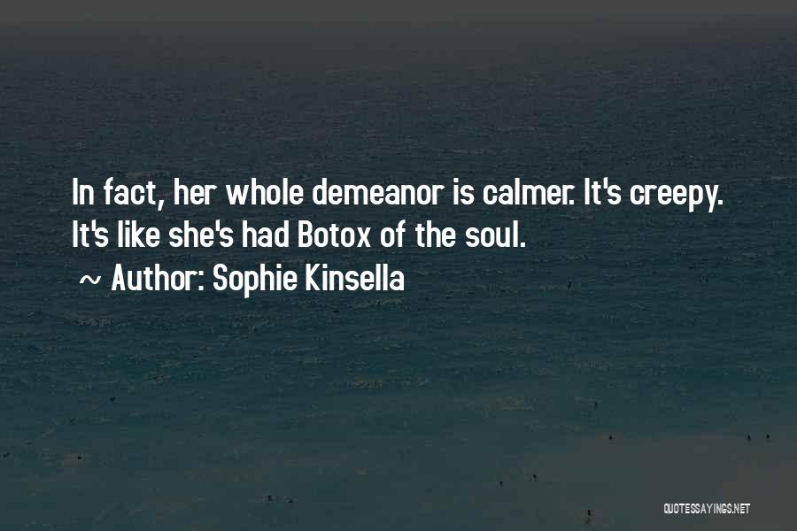 Demeanor Quotes By Sophie Kinsella