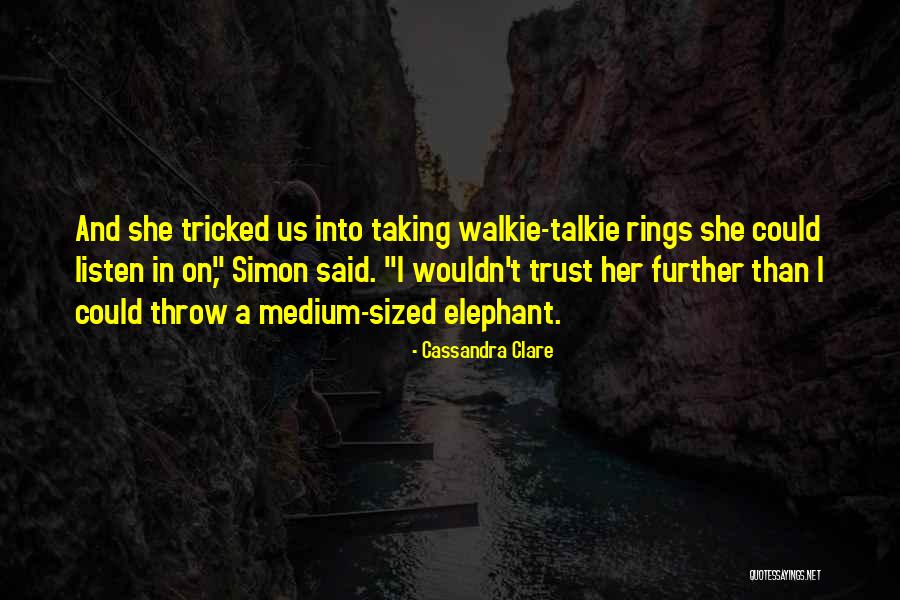 Demeanors Of The Me Too Movement Quotes By Cassandra Clare Demeanors Of The Me Too Movement Quotes By Cassandra Clare
