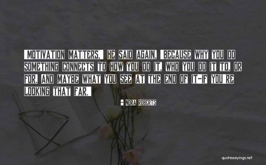 Demeester Outdoor Quotes By Nora Roberts Demeester Outdoor Quotes By Nora Roberts