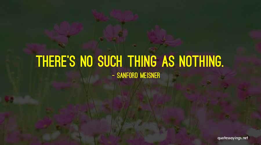Demeglio Art Quotes By Sanford Meisner Demeglio Art Quotes By Sanford Meisner