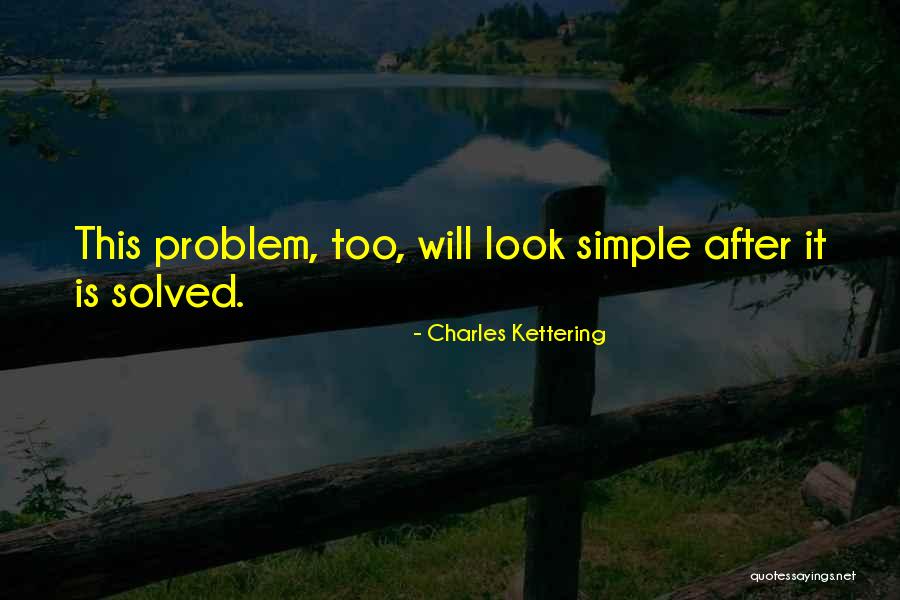 Demelios Quotes By Charles Kettering Demelios Quotes By Charles Kettering