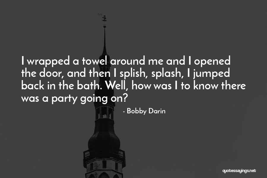 Demello Mcauley Quotes By Bobby Darin Demello Mcauley Quotes By Bobby Darin