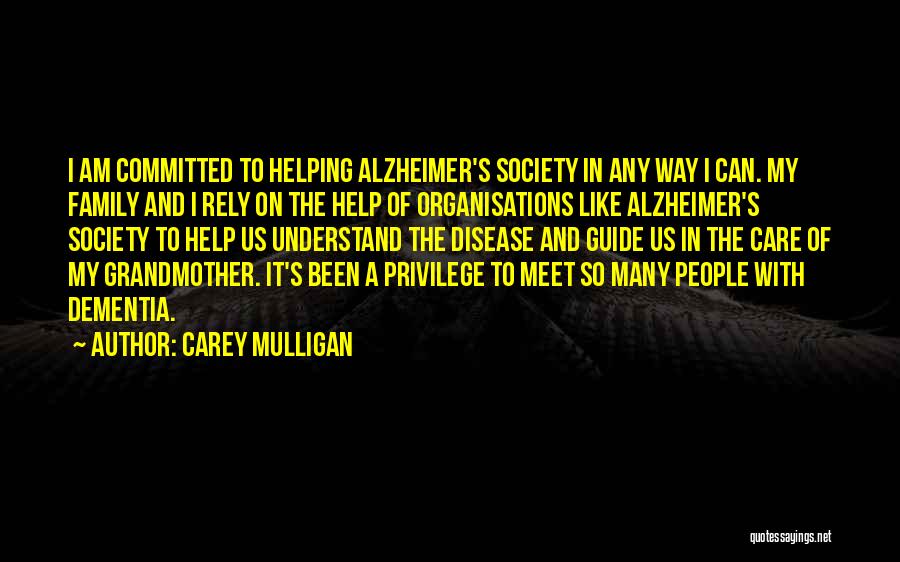 Dementia Care Quotes By Carey Mulligan