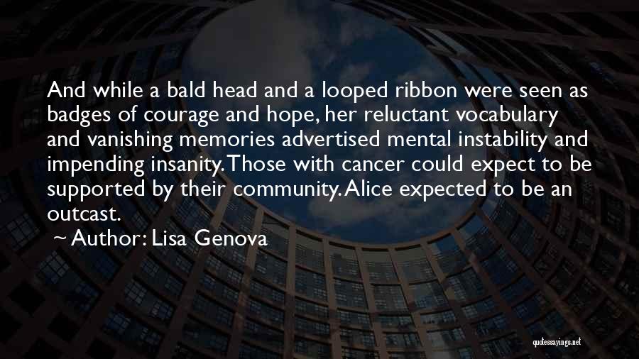 Dementia Hope Quotes By Lisa Genova