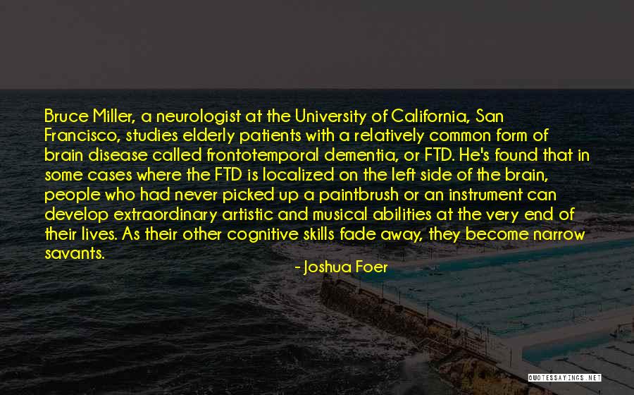 Dementia Patients Quotes By Joshua Foer