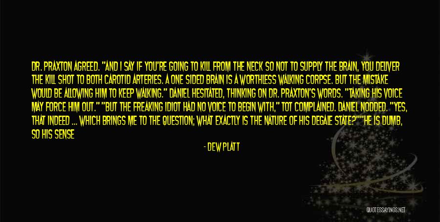 Dements Quotes By Dew Platt Dements Quotes By Dew Platt