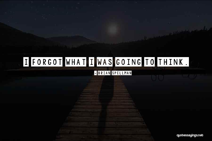 Demere Legesse Quotes By Brian Spellman Demere Legesse Quotes By Brian Spellman