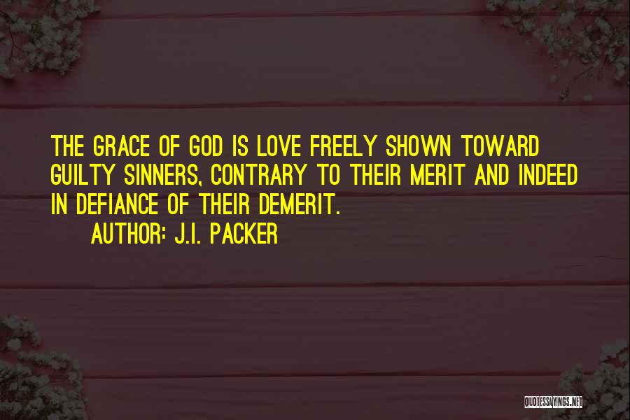 Demerit Quotes By J.I. Packer