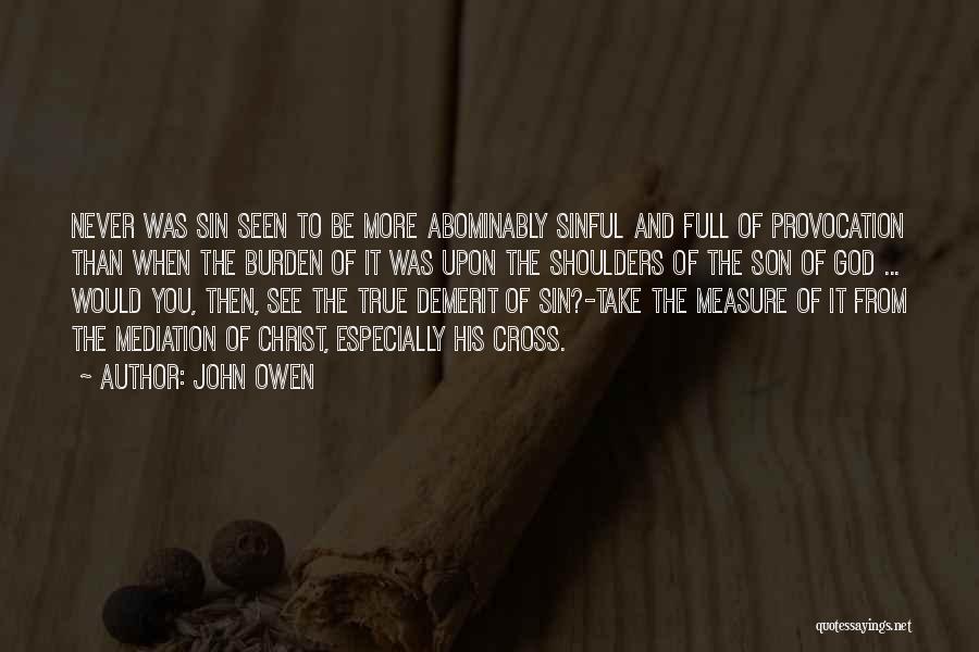 Demerit Quotes By John Owen