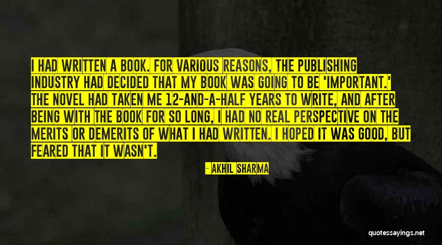 Demerits Quotes By Akhil Sharma Demerits Quotes By Akhil Sharma