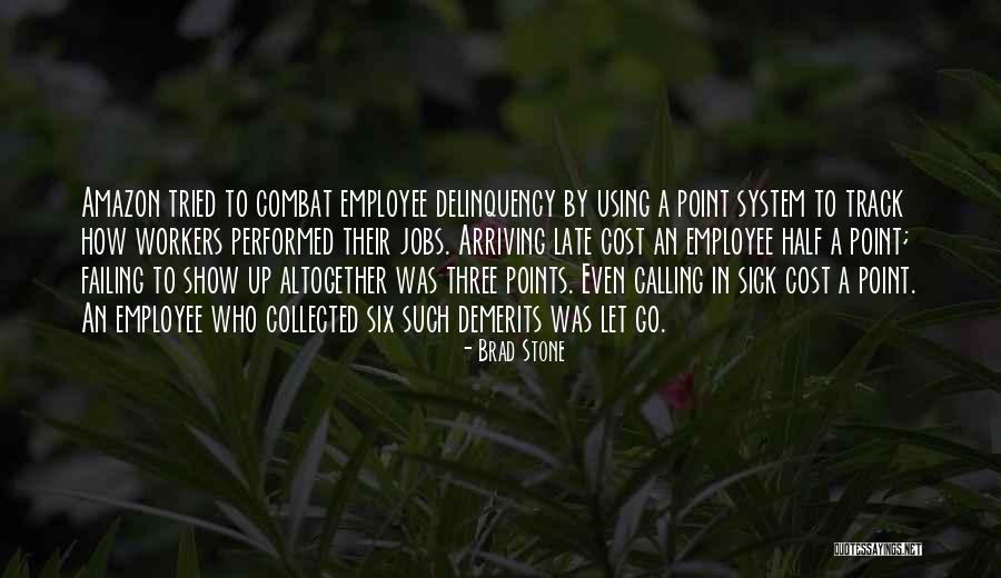 Demerits Quotes By Brad Stone Demerits Quotes By Brad Stone
