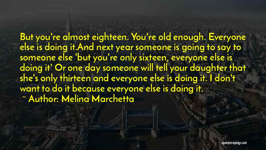 Demeshko Ukraine Quotes By Melina Marchetta