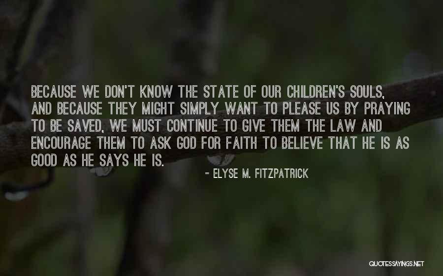 Demesmin Md Quotes By Elyse M. Fitzpatrick Demesmin Md Quotes By Elyse M. Fitzpatrick