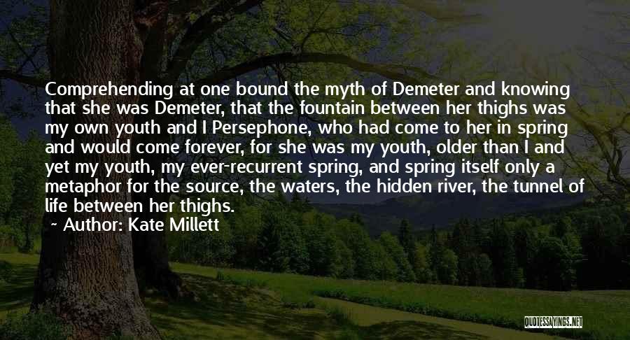 Demeter And Persephone Quotes By Kate Millett