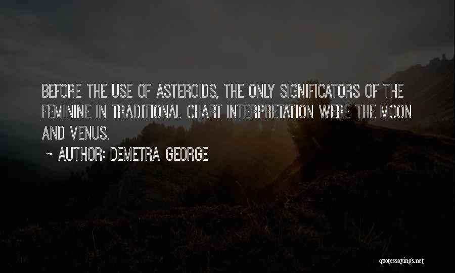 Demetra George Quotes 861227