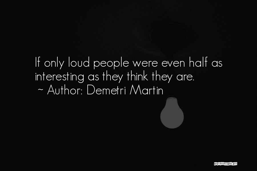 Demetri Martin Quotes 105930