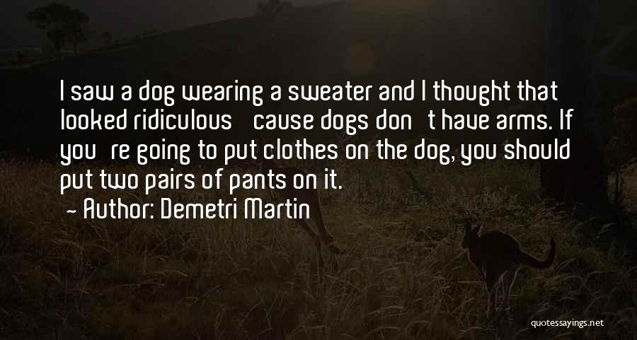 Demetri Martin Quotes 1072230