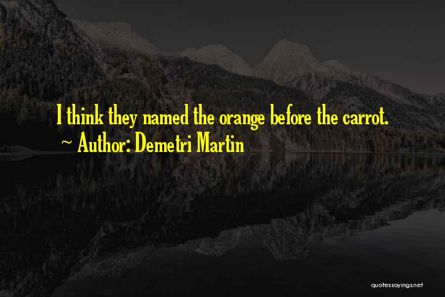 Demetri Martin Quotes 1078595